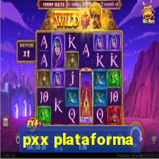 pxx plataforma